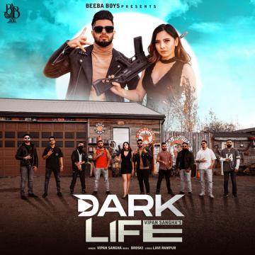 download Dark-Life-(Lavi-Rampur) Vipan Sangha mp3